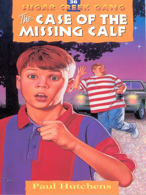 Title details for The Case of the Missing Calf by Paul Hutchens - Available